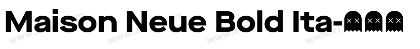 Maison Neue Bold Ita字体转换